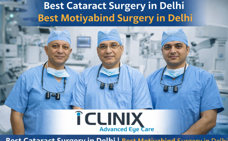  Best cataract surgery in Delhi | Best Motiyabind Surgery in Delhi