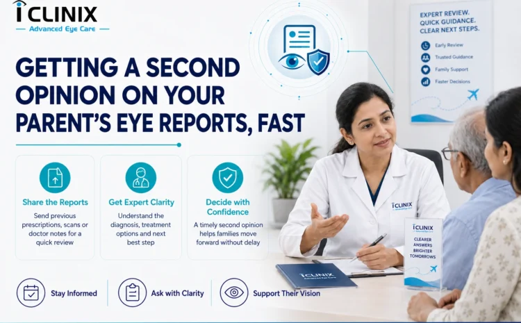  Getting a Second Opinion on Your Parent’s Eye Reports, Fast