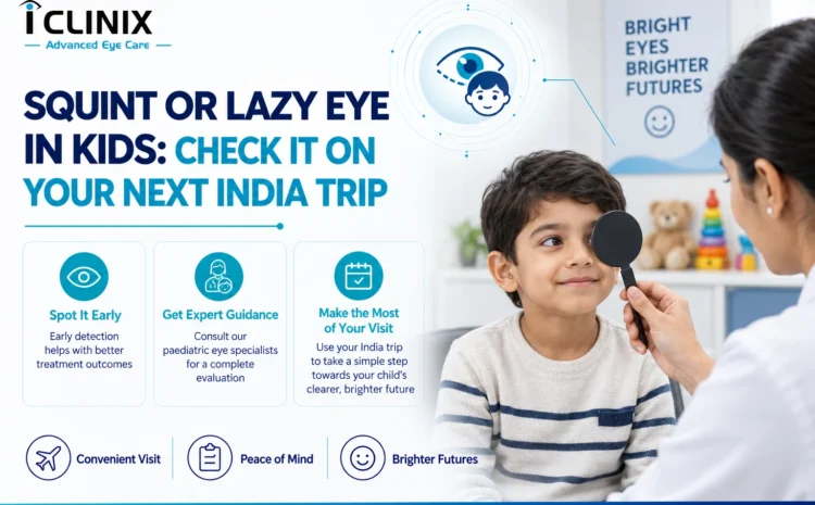  Squint or Lazy Eye in Kids: Check It on Your Next India Trip